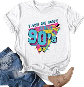 90s Outfit for Women Take Me Back to The 90's Shirt Vintage 80s T-Shirt Casual 90s 80s Nostalgia Tee Tops