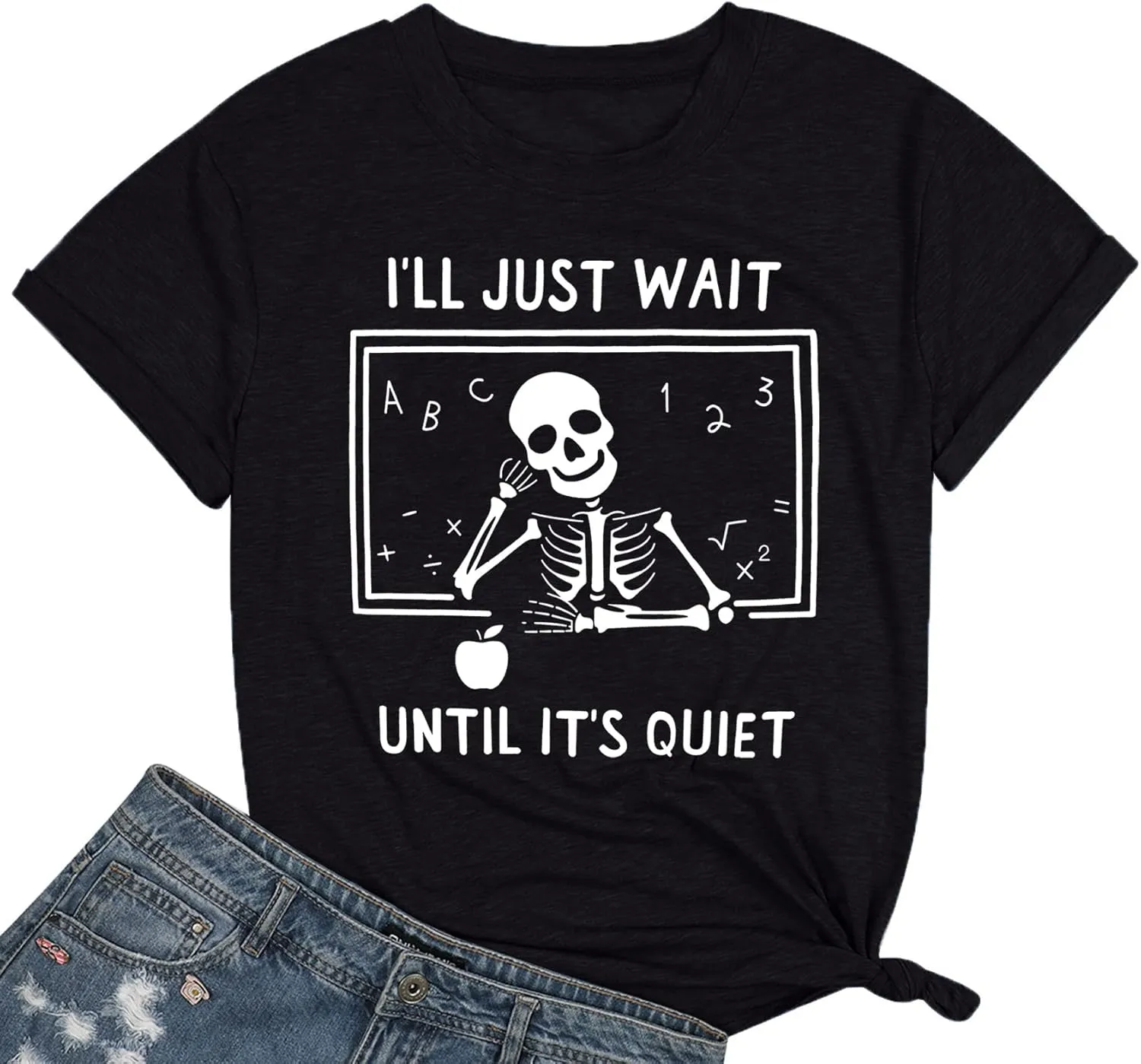 Teacher T-Shirt for Women I'll Just Wait Until It's Quiet Shirt Funny Teacher Graphic Tee Tops
