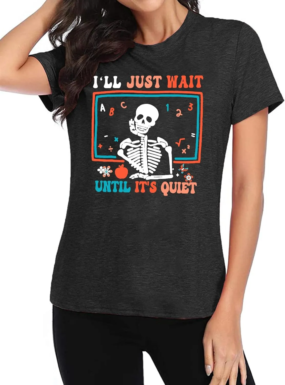 Teacher T-Shirt for Women I'll Just Wait Until It's Quiet Shirt Funny Teacher Graphic Tee Tops