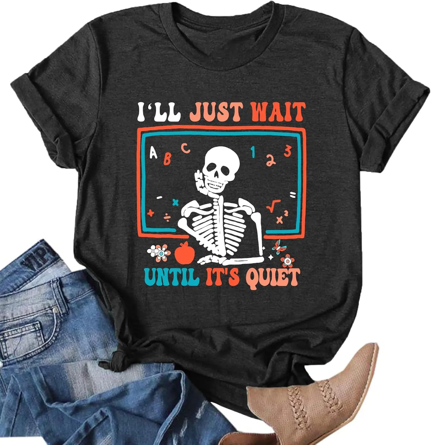 Teacher T-Shirt for Women I'll Just Wait Until It's Quiet Shirt Funny Teacher Graphic Tee Tops