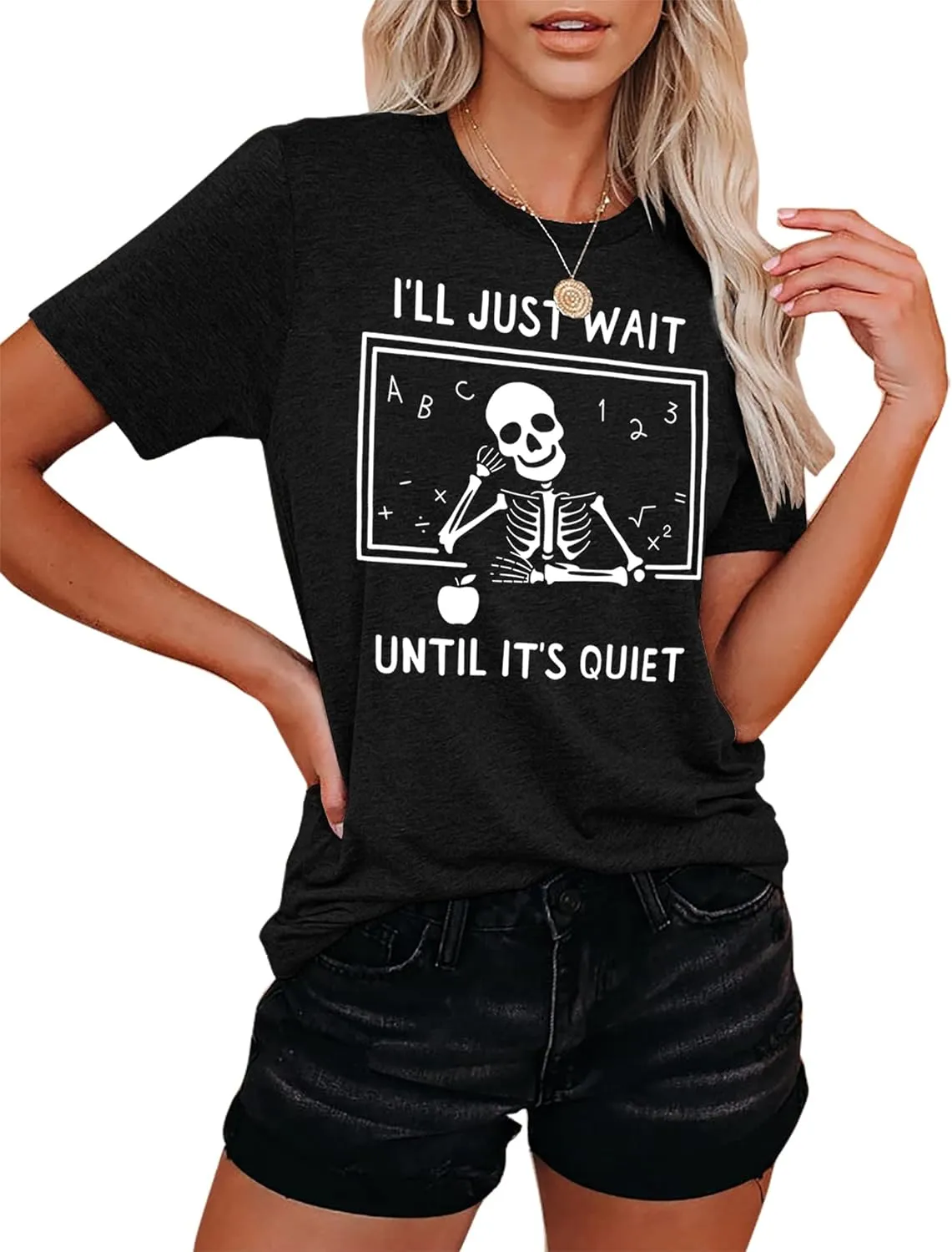 Teacher T-Shirt for Women I'll Just Wait Until It's Quiet Shirt Funny Teacher Graphic Tee Tops