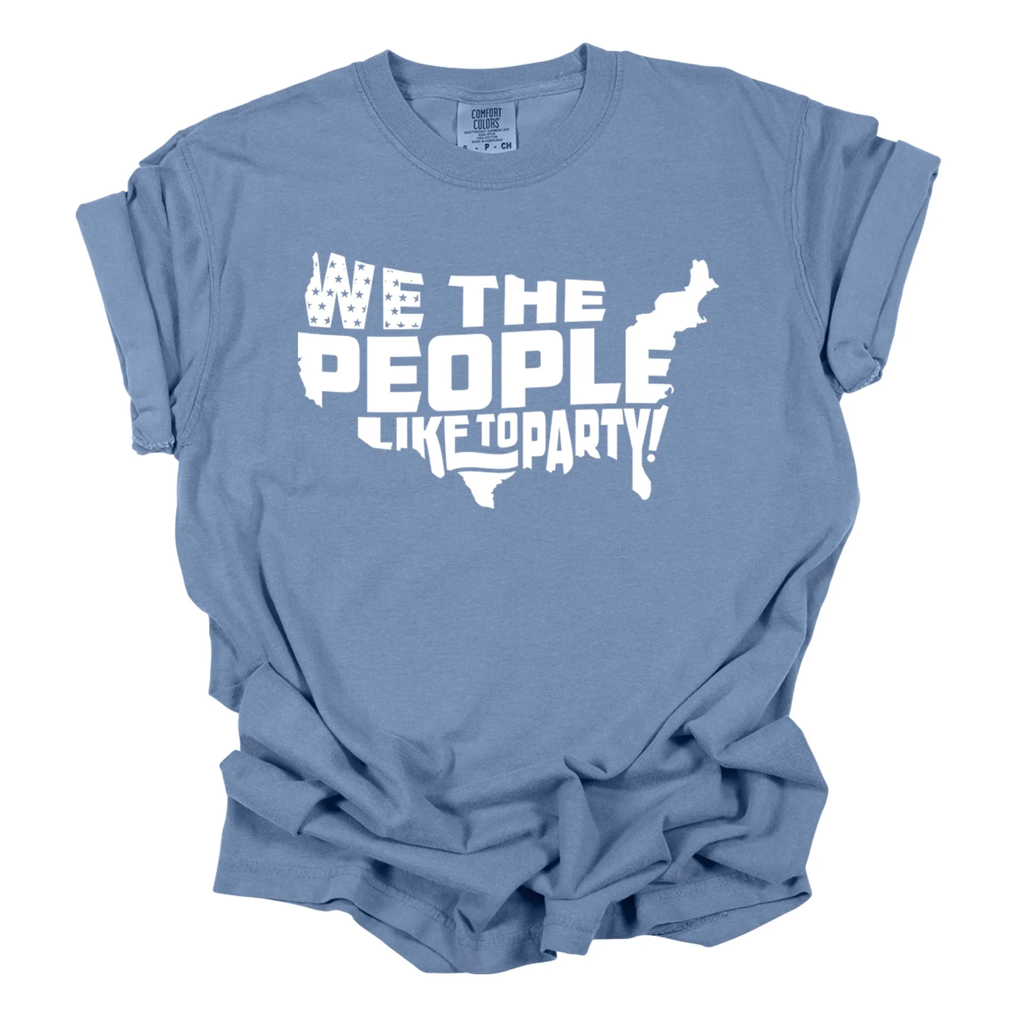 We The People Like to Party Shirt